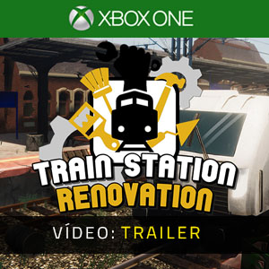 Train Station Renovation Xbox One - Trailer de vídeo