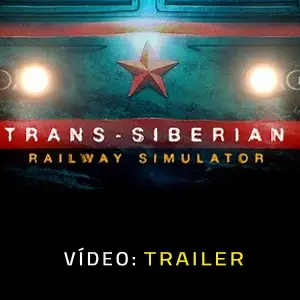 Trans-Siberian Railway Simulator - Trailer de Vídeo
