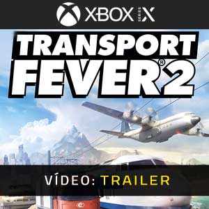 Transport Fever 2 Atrelado de Vídeo