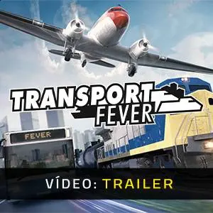 Transport Fever - Trailer de Vídeo