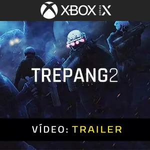 Trepang2 Xbox Series - Atrelado de Vídeo