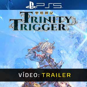 Trinity Trigger - Atrelado