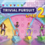 Trivial Pursuit Live! 2 – O jogo Trivia da Ubisoft está de volta, e já está disponível