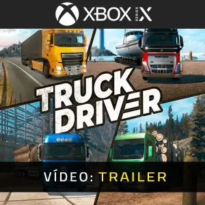 Truck Driver Xbox Series - Atrelado de vídeo