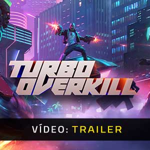 Turbo Overkill Trailer de Vídeo