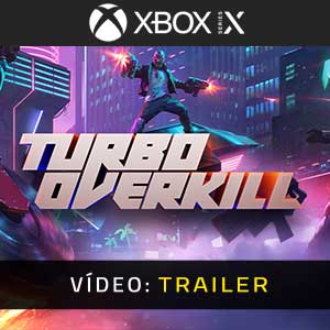Turbo Overkill Trailer de Vídeo
