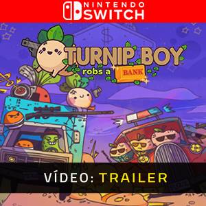 Turnip Boy Robs a Bank - Trailer de Vídeo