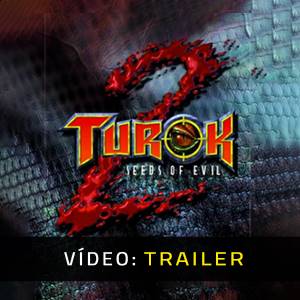 Turok 2 Seeds of Evil - Trailer