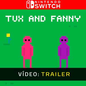 Tux and Fanny Nintendo Switch Atrelado De Vídeo