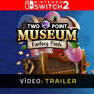 Two Point Museum: Fantasy Finds Nintendo Switch 2 - Trailer