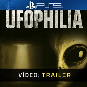 UFOPHILIA PS5 - Trailer do Vídeo