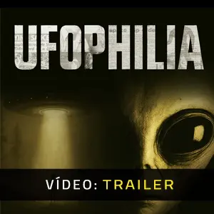 UFOPHILIA - Trailer do Vídeo