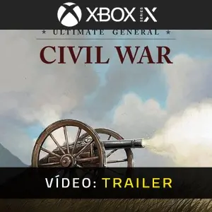 Ultimate General: Civil War Xbox Series - Trailer do Vídeo