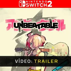Unbeatable Nintendo Switch 2 - Trailer de Vídeo