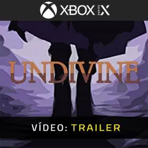 Undivine Xbox Series - Trailer de Vídeo