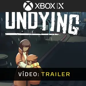 Undying Xbox Series - Trailer do Vídeo
