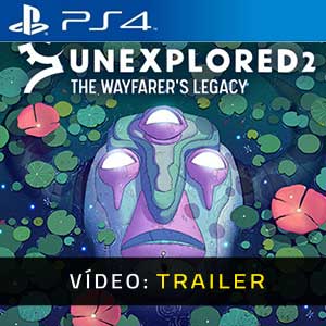 Unexplored 2 The Wayfarer's Legacy PS4 Atrelado De Vídeo