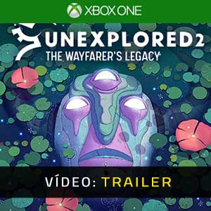 Unexplored 2 The Wayfarer's Legacy Xbox One Atrelado De Vídeo