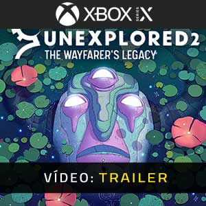 Unexplored 2 The Wayfarer's Legacy Xbox Series Atrelado De Vídeo