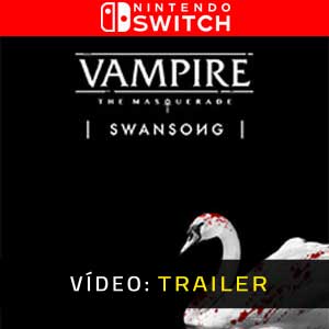 Vampire The Masquerade Swansong - Atrelado