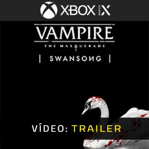 Vampire The Masquerade Swansong - Atrelado