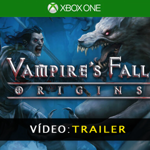 Vampires Fall Origins Xbox One Atrelado De Vídeo