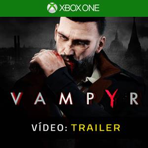 Vampyr - Video Trailer