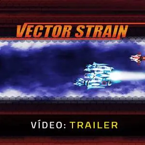 Vector Strain -  Trailer de Vídeo