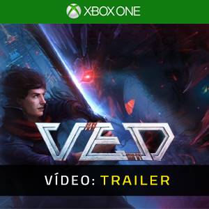 VED Xbox One- Trailer de Vídeo