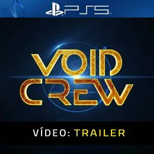 Void Crew PS5 - Trailer de Vídeo
