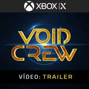 Void Crew Xbox Series - Trailer de Vídeo