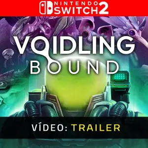 Voidling Bound Nintendo Switch 2 - Trailer de Vídeo