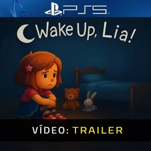 Wake Up, Lia! PS5 - Trailer de Vídeo