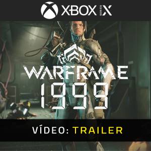 Warframe: 1999 Xbox Series - Trailer