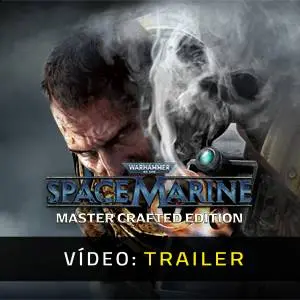 Warhammer 40,000: Space Marine - Master Crafted Edition - Trailer de Vídeo