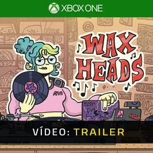 Wax Heads Xbox One - Trailer do Vídeo