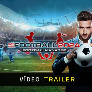 WE ARE FOOTBALL 2024 - Trailer de Vídeo