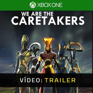 We Are The Caretakers Xbox One- Atrelado de vídeo