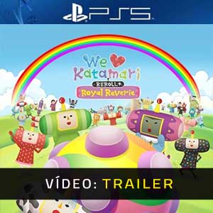 We Love Katamari REROLL+ Royal Reverie - Atrelado de Vídeo