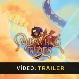 Weaving Tides - Trailer