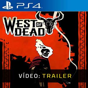 West of Dead Trailer de vídeo