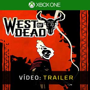 West of Dead Trailer de vídeo