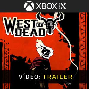 West of Dead Trailer de vídeo