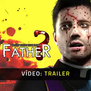 What have you done, Father? - Trailer de Vídeo