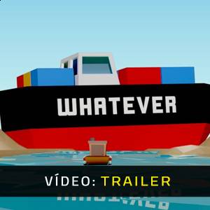 WHATEVER - Trailer
