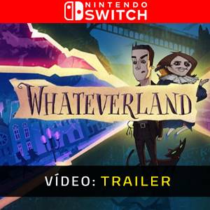Whateverland - Atrelado de vídeo