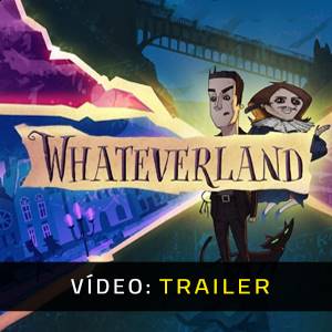 Whateverland - Atrelado de vídeo