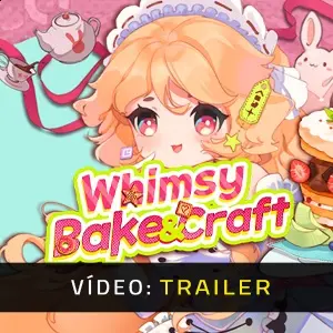 Whimsy Bake&Craft - Trailer