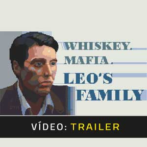 Whiskey Mafia Leo’s Family Atrelado De Vídeo
