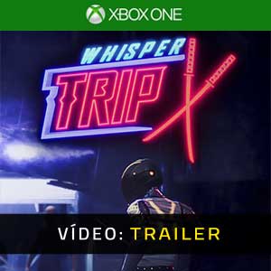 Whisper Trip Xbox One Atrelado de vídeo